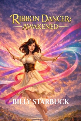 Ribbon Dancer: Awakened B0FKH9BCML Book Cover