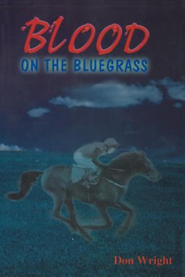 Blood on the Bluegrass 1468523244 Book Cover