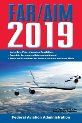 Far/Aim 2019: Up-To-Date FAA Regulations / Aero... 1510745696 Book Cover