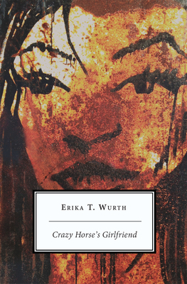 Crazy Horse's Girlfriend (Second Edition) 0998019933 Book Cover