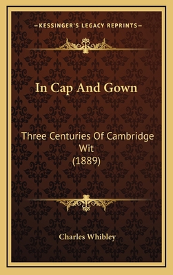 In Cap and Gown: Three Centuries of Cambridge W... 116505227X Book Cover