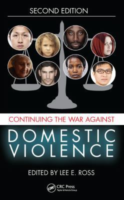 Continuing the War Against Domestic Violence 1482229102 Book Cover
