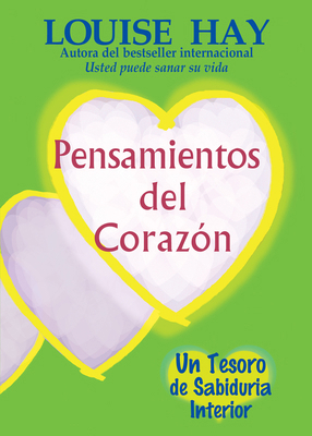 Pensamientos del Corazón: Un Tesoro de Sabiduri... [Spanish] 1561705853 Book Cover