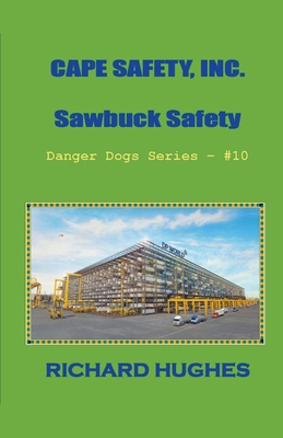 Cape Safety, Inc. Sawbuck Safety            Book Cover