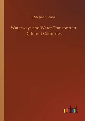 Waterways and Water Transport in Different Coun... 3734013003 Book Cover