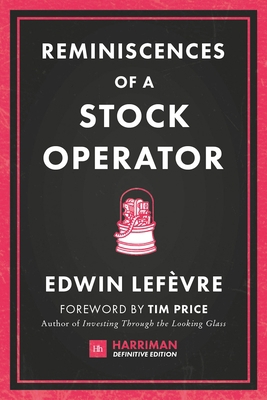 Reminiscences of a Stock Operator: The Classic ... 0857195948 Book Cover