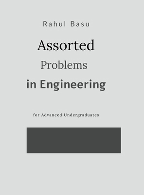Assorted Problems in Engineering: for advanced ... B0H8M2MSPP Book Cover