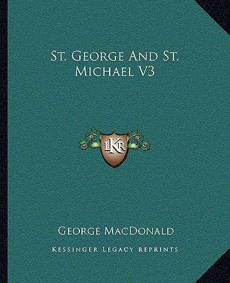 St. George And St. Michael V3 1162685107 Book Cover