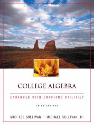 College Algebra Enhanced with Graphing Utilities 0130655929 Book Cover