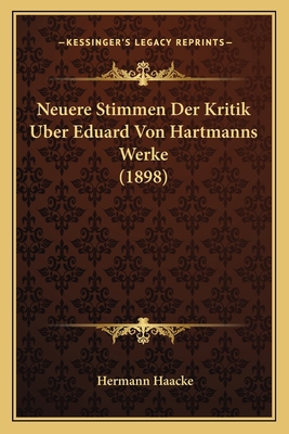 Neuere Stimmen Der Kritik Uber Eduard Von Hartm... [German] 1167428684 Book Cover