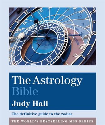 The Astrology Bible | By Judy Hall | H16.5cm x ... 184181489X Book Cover