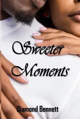 Sweeter Moments 1257657003 Book Cover
