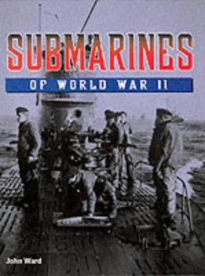 Submarines of World War II 1840134445 Book Cover