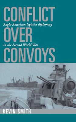 Conflict Over Convoys 0521497256 Book Cover