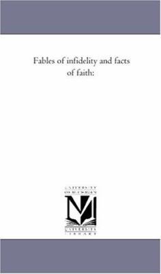 Fables of infidelity and Facts of Faith 1425560067 Book Cover