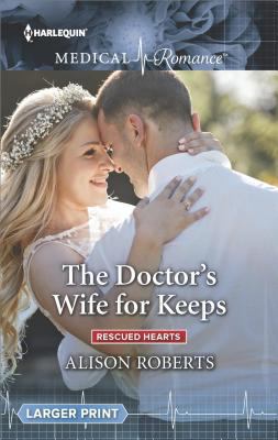 The Doctor's Wife for Keeps (Rescued Hearts, 1) 1335663282 Book Cover