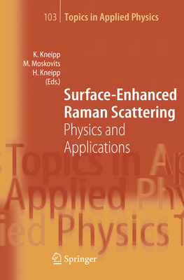 Surface-Enhanced Raman Scattering: Physics and ... 3540335668 Book Cover