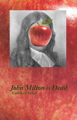 John Milton is Dead 1937146979 Book Cover