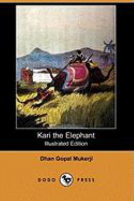 Kari the Elephant (Illustrated Edition) (Dodo P... 1409903850 Book Cover