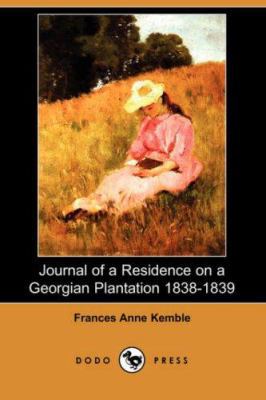 Journal of a Residence on a Georgian Plantation... 1406518875 Book Cover