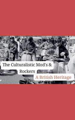 The Cuturlistic Mods & Rockers            Book Cover