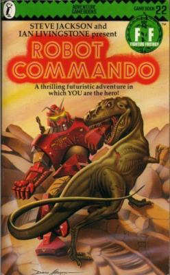 Robot Commando (Adventure Gamebooks #22) B000PI9F8K Book Cover