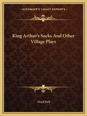 King Arthur's Socks And Other Village Plays 1162669721 Book Cover