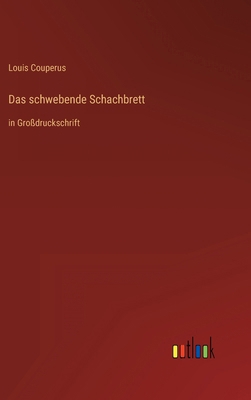 Das schwebende Schachbrett: in Großdruckschrift [German] 3368297031 Book Cover