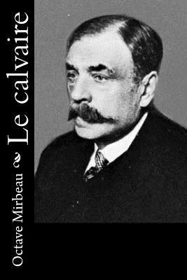 Le calvaire [French] 1530411408 Book Cover