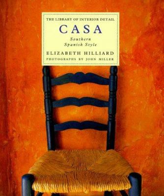 Casa: Southern Spanish Style (Library of Interi... 0821221744 Book Cover