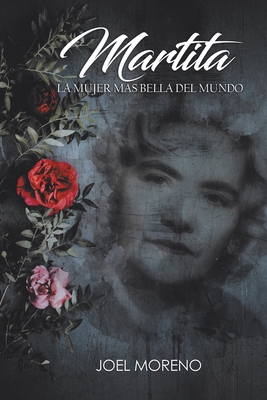 Martita, La Mujer Más Bella Del Mundo [Spanish] 1728337100 Book Cover