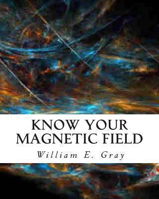 Know Your Magnetic Field 1452835675 Book Cover