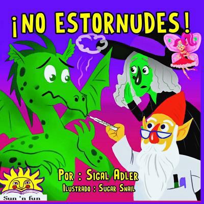 ¡no estornudes! [Spanish] 151884751X Book Cover