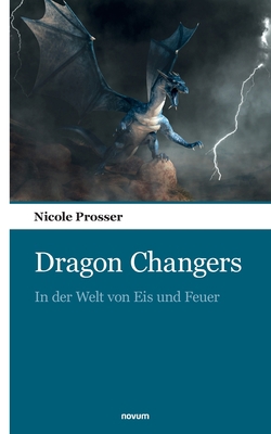 Dragon Changers: In der Welt von Eis und Feuer [German] 3903382124 Book Cover