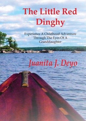 The Little Red Dinghy: Experience A Childhood A... 1646065166 Book Cover