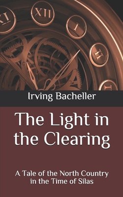 The Light in the Clearing: A Tale of the North ... B087L8RFQ1 Book Cover