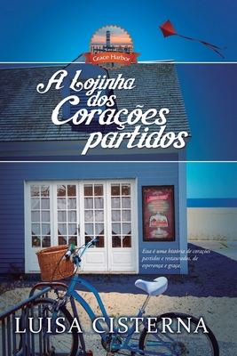 A Lojinha dos Corações Partidos [Portuguese] B09FC8CLY4 Book Cover