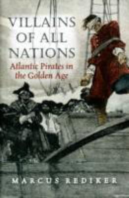 Villains of All Nations: Atlantic Pirates in th... 1844672816 Book Cover