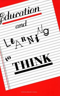 Education and Learning to Think 0309037859 Book Cover