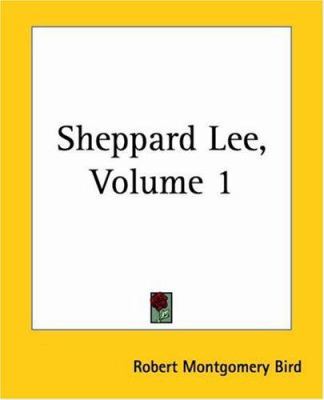 Sheppard Lee, Volume 1 1419147056 Book Cover