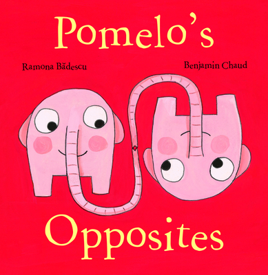 Pomelo's Opposites 1592701329 Book Cover