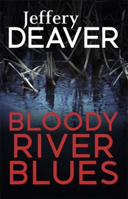 Bloody River Blues (Location Scout thrillers) 147363198X Book Cover