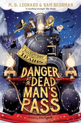 Danger at Dead Man's Pass: Adventures on Trains... 1529013127 Book Cover