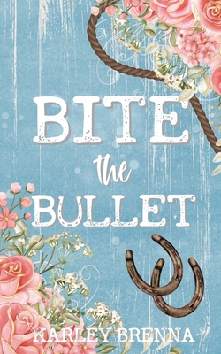 Bite the Bullet B0DNTKLFX2 Book Cover