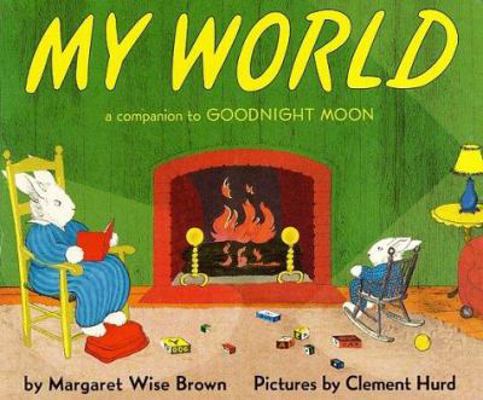 My World Board Book: A Companion to Goodnight Moon B008YF4FJU Book Cover