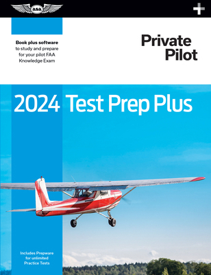 2024 Private Pilot Test Prep Plus: Paperback Pl... 1644253410 Book Cover