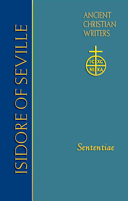73. Isidore of Seville: Sententiae 0809106361 Book Cover