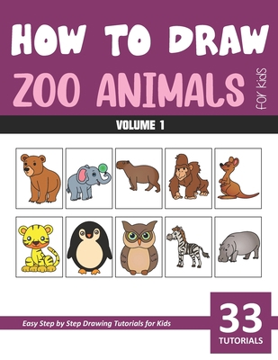 How to Draw Zoo Animals for Kids - Volume 1 [Large Print]            Book Cover