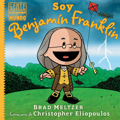 Soy Benjamín Franklin [Spanish] 1543386032 Book Cover