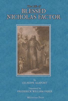 The Life of Blessed Nicholas Factor 1957066156 Book Cover